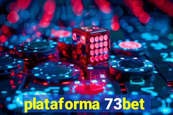 plataforma 73bet